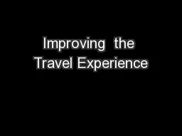 Improving  the Travel Experience