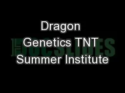 Dragon Genetics TNT Summer Institute