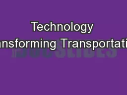Technology Transforming Transportation: