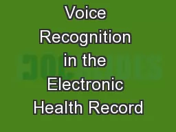 Voice Recognition in the Electronic Health Record