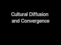 Cultural Diffusion and Convergence