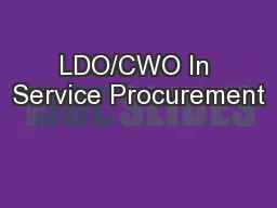 LDO/CWO In Service Procurement