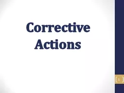 Corrective Actions 1 Corrective Action Objectives