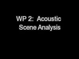 WP 2:  Acoustic Scene Analysis