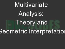 Multivariate Analysis:  Theory and Geometric Interpretation