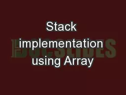 Stack implementation using Array