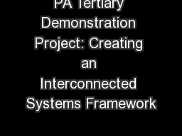 PA Tertiary Demonstration Project: Creating an Interconnected Systems Framework
