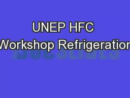UNEP HFC Workshop Refrigeration