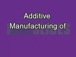 Additive Manufacturing of
