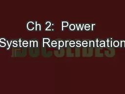 Ch 2:  Power System Representation