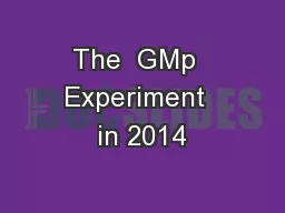 The  GMp  Experiment  in 2014