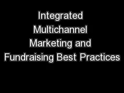 Integrated Multichannel Marketing and Fundraising Best Practices