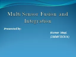 Multi Sensor Fusion and Integration