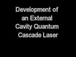 Development of an External Cavity Quantum Cascade Laser