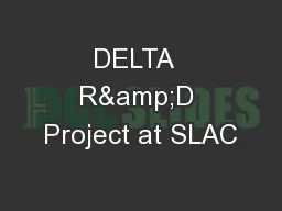 DELTA  R&D Project at SLAC