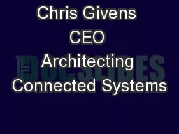 Chris Givens CEO Architecting Connected Systems