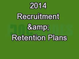 2014 Recruitment & Retention Plans