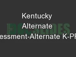 Kentucky Alternate Assessment-Alternate K-PREP