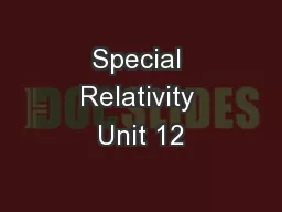 Special Relativity Unit 12