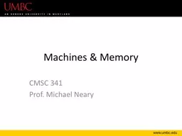 Machines & Memory CMSC 341