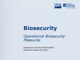 Biosecurity	 Operational Biosecurity Measures