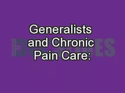 Generalists and Chronic Pain Care: