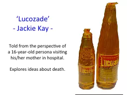 ‘ Lucozade ’  - Jackie Kay -