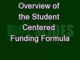 Overview of the Student Centered Funding Formula