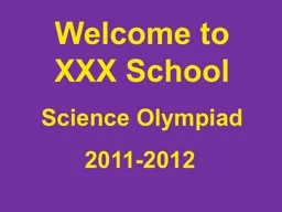 Welcome to  XXX School  Science Olympiad