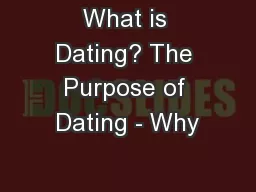 What is Dating? The Purpose of Dating - Why