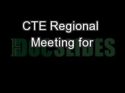 CTE Regional Meeting for