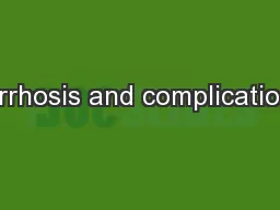 Cirrhosis and complications