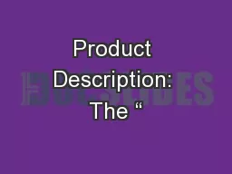 Product Description: The “