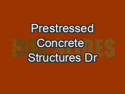  Prestressed Concrete Structures Dr
