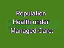 Population Health under Managed Care: