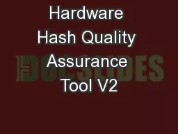 Hardware Hash Quality Assurance Tool V2