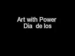 Art with Power Dia  de los