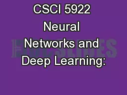 CSCI 5922 Neural Networks and Deep Learning: