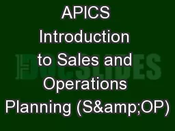 APICS Introduction to Sales and Operations Planning (S&OP)