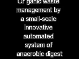 Or ganic waste management by a small-scale innovative automated system of anaerobic digest