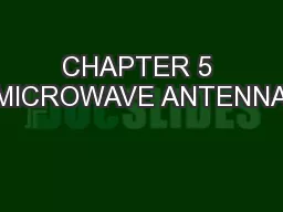 CHAPTER 5 MICROWAVE ANTENNA