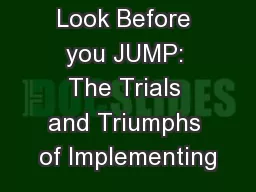 Look Before you JUMP: The Trials and Triumphs of Implementing