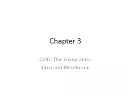 Chapter  3 Cells: The Living