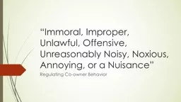 “Immoral, Improper, Unlawful, Offensive, Unreasonably Noisy, Noxious, Annoying, or a Nuisance”