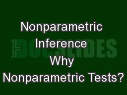 Nonparametric Inference Why Nonparametric Tests?