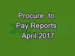 Procure  to Pay Reports April 2017