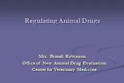 Mrs. Brandi Robinson 	Office of New Animal Drug Evaluation