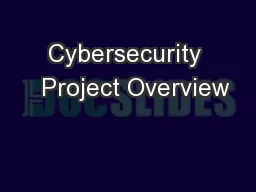 Cybersecurity   Project Overview