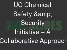 UC Chemical Safety & Security Initiative – A Collaborative Approach