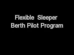 Flexible  Sleeper Berth Pilot Program